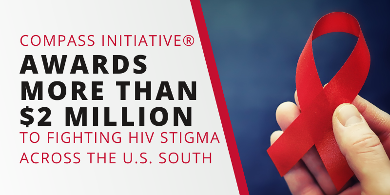 Gilead COMPASS Initiative® Awards More Than $2 Million to 30 Organizations Fighting HIV Stigma Across the U.S. South